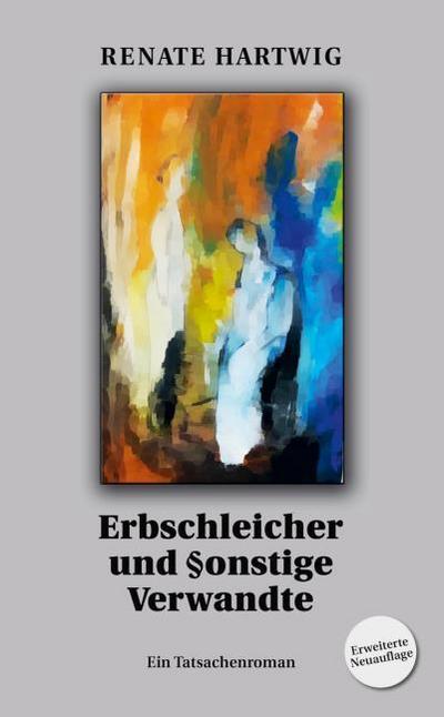 Erbschleicher und §onstige Verwandte