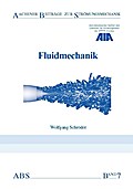 Fluidmechanik (Aachener Beiträge zur Strömungsmechanik)