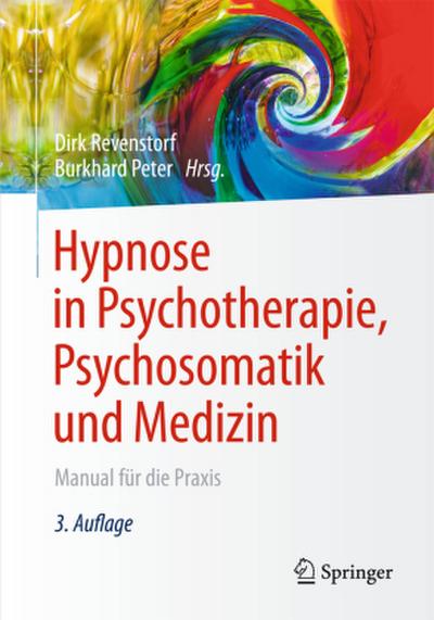 Hypnose in Psychotherapie, Psychosomatik und Medizin