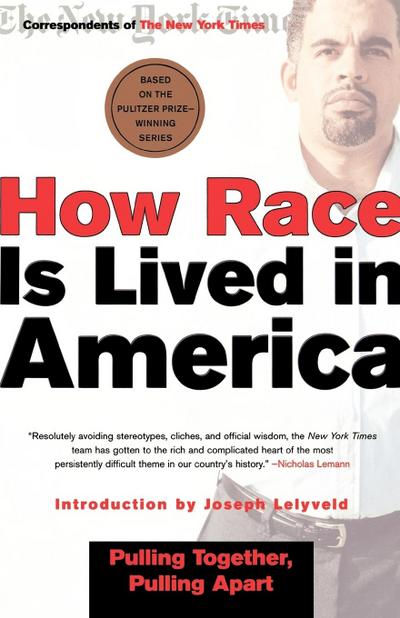 How Race Is Lived in America