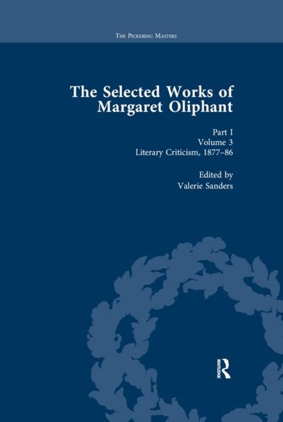 Selected Works of Margaret Oliphant, Part I Volume 3