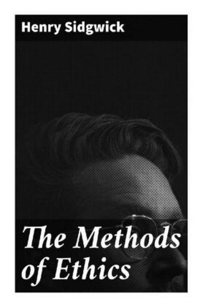 The Methods of Ethics