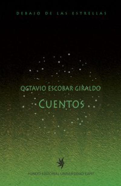 Cuentos de Octavio Escobar Giraldo