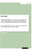 Verbindlichkeiten als Voraussetzung für eine nachhaltige Qualitätsentwicklung
