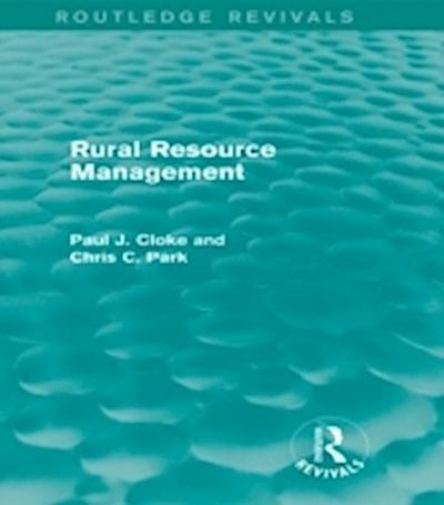Rural Resource Management (Routledge Revivals)