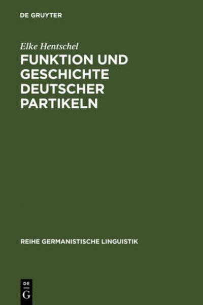 Funktion und Geschichte deutscher Partikeln