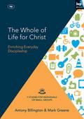 The Whole of Life for Christ