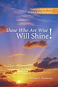 Those Who Are Wise Will Shine!
