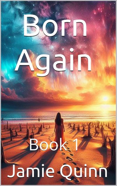 Born Again (The Reincarnation of Loretta Voight, #1)