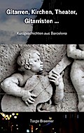 Gitarren, Kirchen, Theater, Gitarristen ...