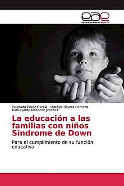 La educación a las familias con niños Sindrome de Down