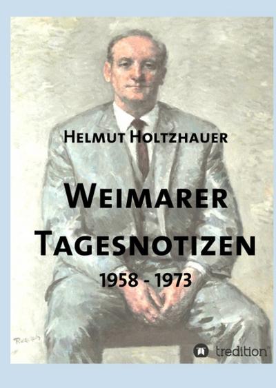 Weimarer Tagesnotizen 1958 - 1973