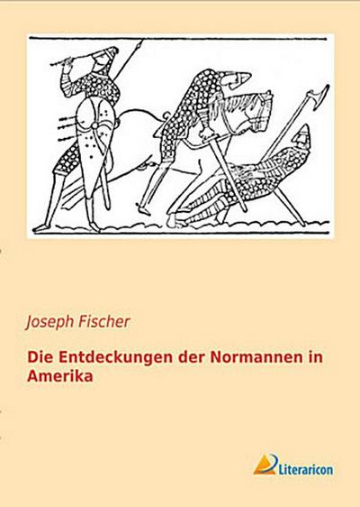 Die Entdeckungen der Normannen in Amerika