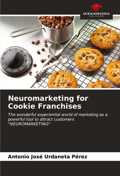 Neuromarketing for Cookie Franchises