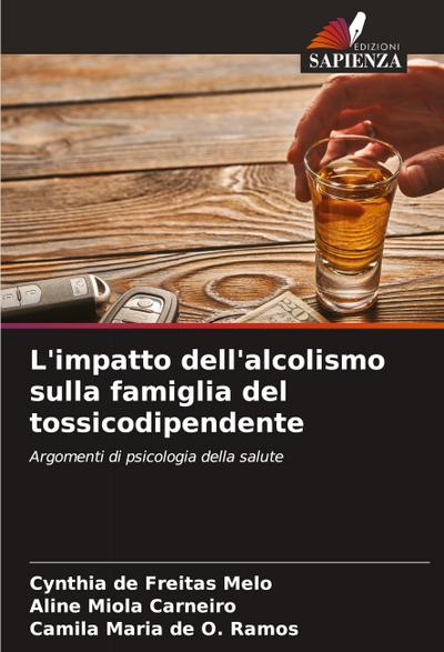 L’impatto dell’alcolismo sulla famiglia del tossicodipendente