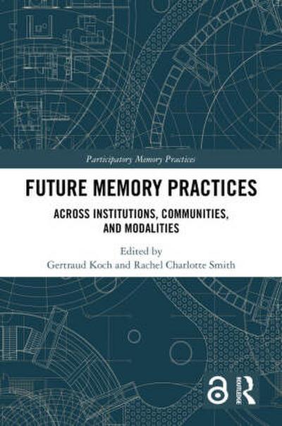 Future Memory Practices