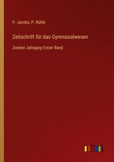 Zeitschrift für das Gymnasialwesen