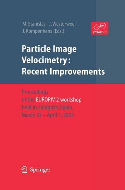 Particle Image Velocimetry: Recent Improvements