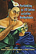 Performing the US Latina and Latino Borderlands
