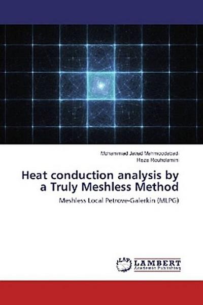 Heat conduction analysis by a Truly Meshless Method