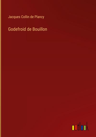 Godefroid de Bouillon