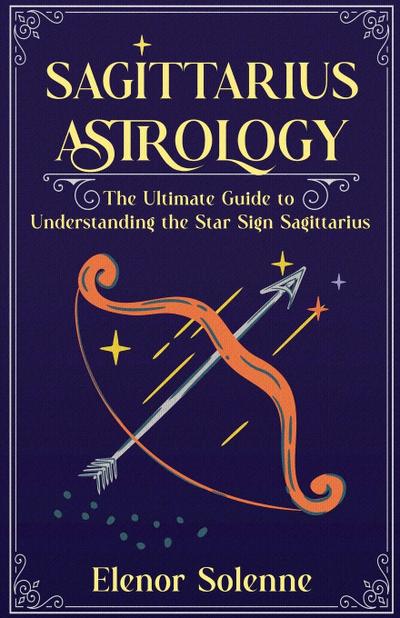 Solenne, E: Sagittarius Astrology