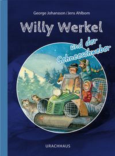 Willy Werkel und der Schneeschweber
