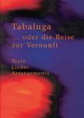 Tabaluga oder die Reise zur Vernunft