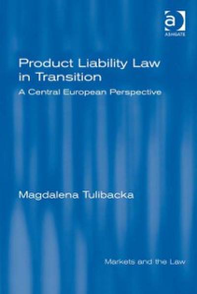 Product Liability Law in Transition