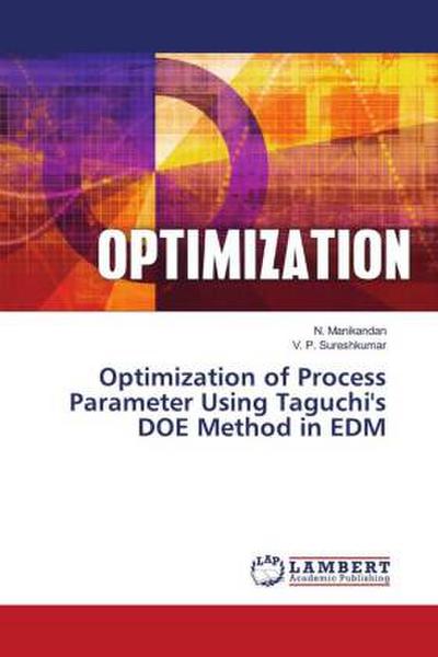 Optimization of Process Parameter Using Taguchi’s DOE Method in EDM