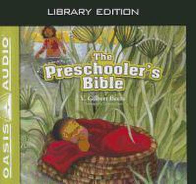 The Preschooler’s Bible (Library Edition)