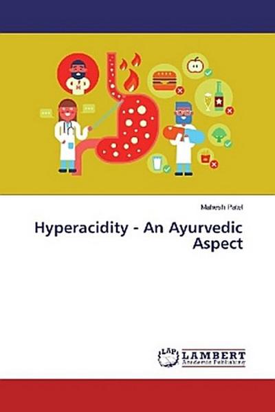 Hyperacidity - An Ayurvedic Aspect