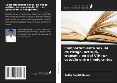 Comportamiento sexual de riesgo, actitud, transmisión del VIH: un estudio entre inmigrantes