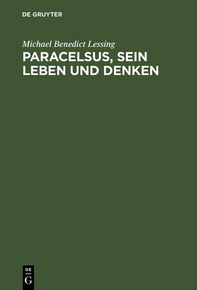 Paracelsus, sein Leben und Denken