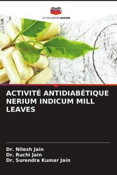ACTIVITÉ ANTIDIABÉTIQUE NERIUM INDICUM MILL LEAVES