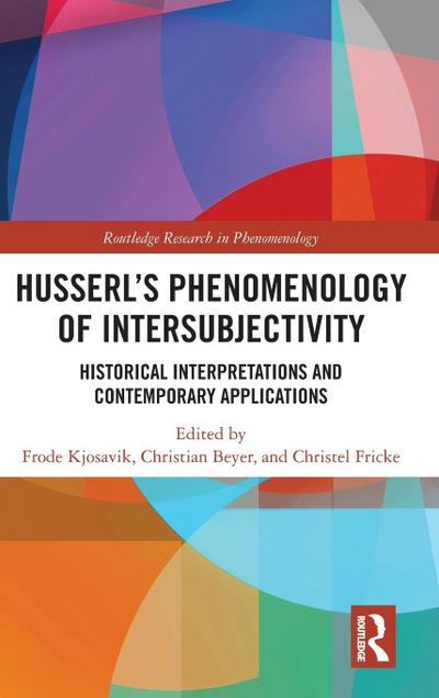 Husserl’s Phenomenology of Intersubjectivity