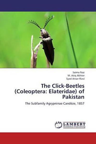 The Click-Beetles (Coleoptera: Elateridae) of Pakistan