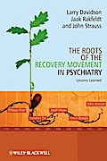 The Roots of the Recovery Movement in Psychiatry