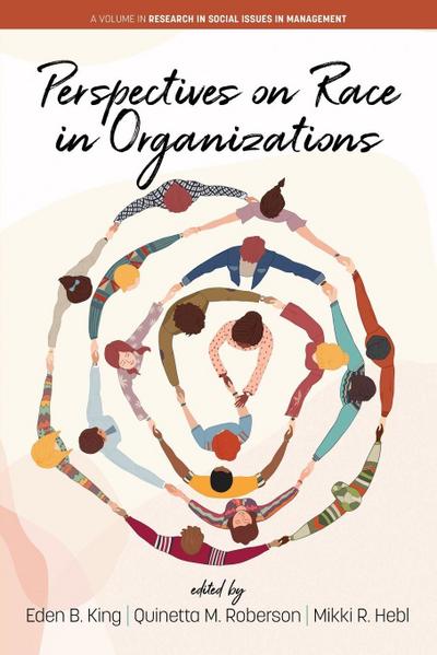 Perspectives on Race  in Organizations