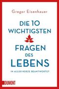 Die 10 wichtigsten Fragen des Lebens in aller Kürz