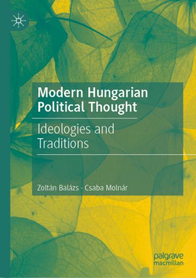 Modern Hungarian Political Thought