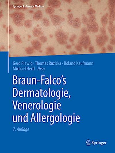 Braun-Falco’s Dermatologie, Venerologie und Allergologie, 2 Bde.