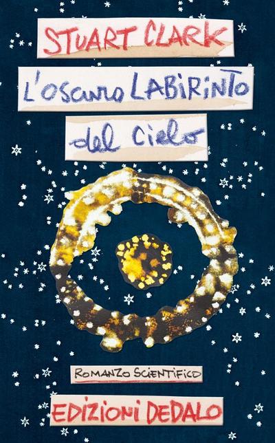 L’oscuro labirinto del cielo