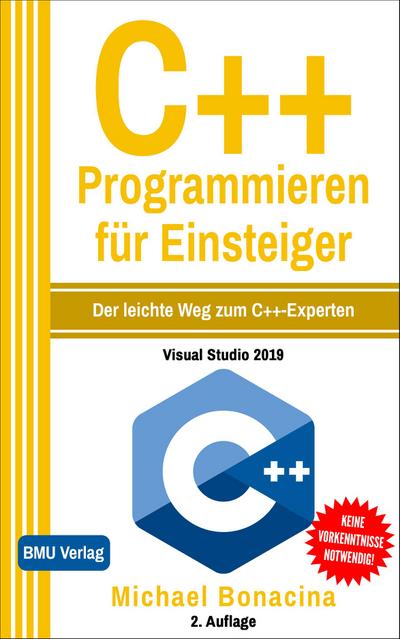 C++ Programmieren für Einsteiger (Gekürzte Ausgabe)