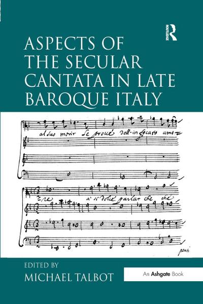 Aspects of the Secular Cantata in Late Baroque Italy