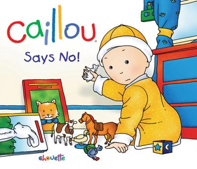 Caillou Says No!