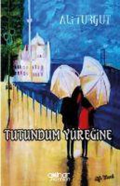 Tutundum Yüregine