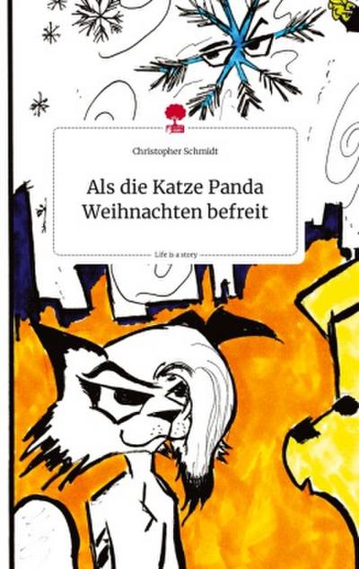Als die Katze Panda Weihnachten befreit. Life is a Story - story.one