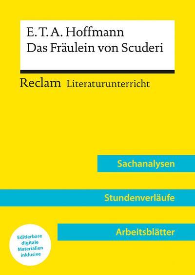 E.T.A. Hoffmann: Das Fräulein von Scuderi (Lehrerband) | Mit Downloadpaket (Unterrichtsmaterialien)
