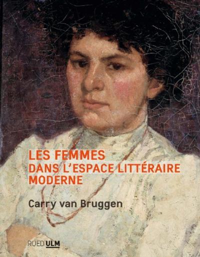 Les Femmes dans l’’espace littéraire moderne